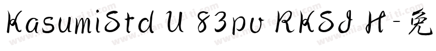 KasumiStd U 83pv RKSJ H字体转换